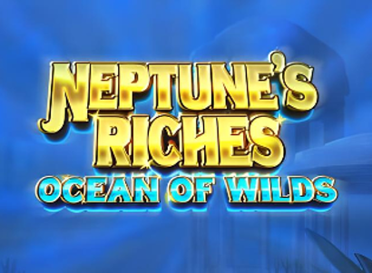 Neptunes Riches Ocean of Wilds