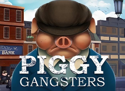 Piggy Gangsters