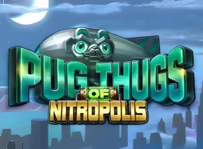 Pug Thugs of Nitropolis