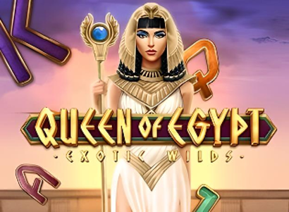 Queen of Egypt Exotic Wilds