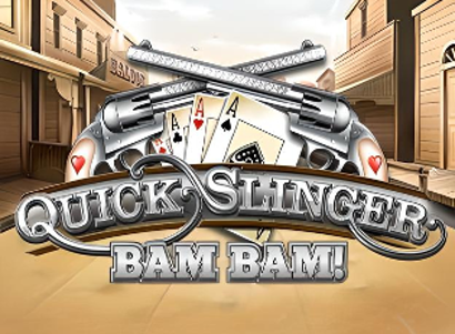 Quick Slinger Bam Bam