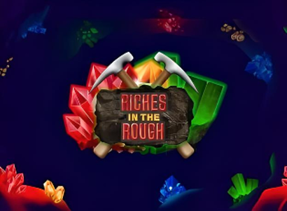 Riches In The Rough