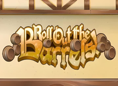 Roll out the Barrels
