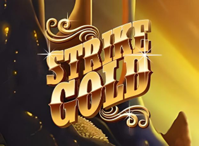Strike Gold