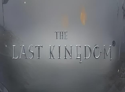 The Last Kingdom