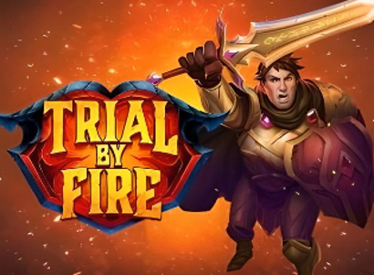 Trial by Fire