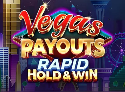 Vegas Payouts Rapid Hold and Win