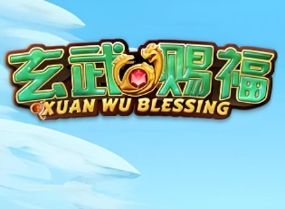 Xuan Wu Blessing